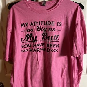 My attitude is as big as my butt 2X t-shirt